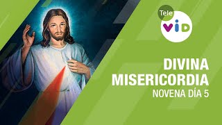 Día 5 Novena a la Divina Misericordia 2 Abril de 2024 🙏 DivinaMisericordia TeleVID [upl. by Hannibal]