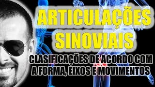 Sistema Articular Classificação das articulações sinoviais  Anatomia Humana  VideoAula 040 [upl. by Woo]