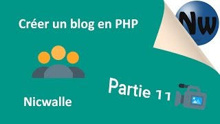 1117 Créer un blog avec Backoffice en PHP  Partie 11 [upl. by Reginnej170]