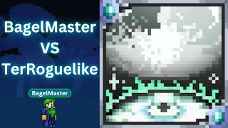 TerRoguelike VS BagelMaster Live [upl. by Anitteb]