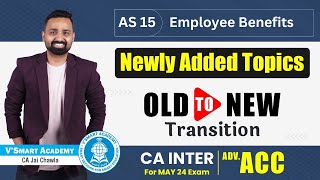 AS 15  CA Inter Adv Acc🔥  Newly Added  Employee Benefits  CA Jai Chawla [upl. by Eelame]