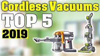 TOP 5 Best Cordless Vacuums 2019 [upl. by Aldred76]