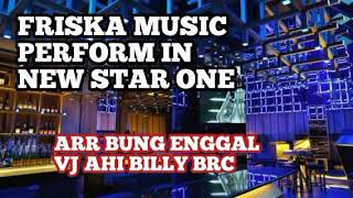 MUSIC LEPASS FULL FRISKA MUSIC LIVE NEW STAR ONE 14 FEB 2024 ARR BUNG ENGGAL VJ AHI BILLY BRC PART 2 [upl. by Cornia]