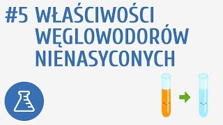 Właściwości węglowodorów nienasyconych 5  Węglowodory [upl. by Anid]