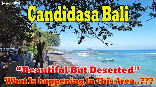 Beautiful But Deserted What Is Happening In This Area Candidasa Bali June 2023 [upl. by Abocaj]