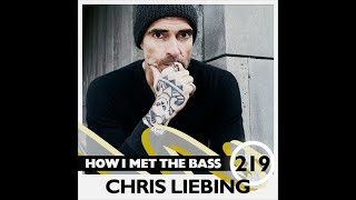 Chris Liebing  HOW I MET THE BASS 219 [upl. by Cha187]