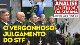 O vergonhoso julgamento do STF  Análise Política da Semana com Rui Costa Pimenta  16923 [upl. by Dahaf]