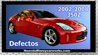 Nissan 350Z Modelos 2002 al 2008 defectos fallas y problemas comunes [upl. by Assena]