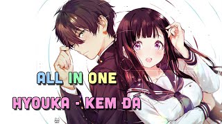 ALL IN ONE quot Hyouka  Kem Đá quot  Teny Sempai [upl. by Anitnoc194]