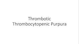 Thrombotic Thrombocytopenic Purpura TTP  Hematology [upl. by Albina]