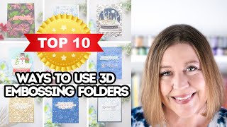 My Top 10 Favorite Ways to Use 3D Embossing folders [upl. by Atikat711]