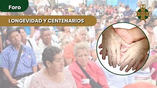 FORO LONGEVIDAD Y CENTENARIOS [upl. by Lorrac235]