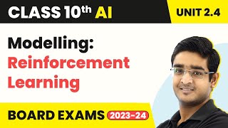 Modelling Reinforcement Learning  Class 10 Artificial Intelligence Ch 2 AI Project Cycle 202223 [upl. by Elyak]