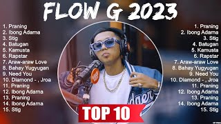 Flow G 2023 Full Album  Flow G 2023 2023 [upl. by Germano]