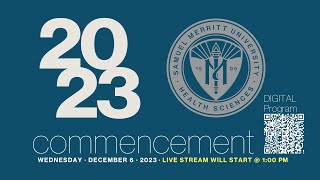 Samuel Merritt University Fall 2023 Commencement Ceremony  Afternoon ceremony  100 pm [upl. by Song]