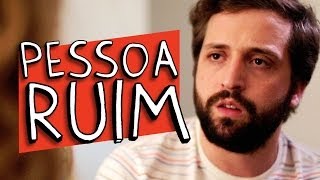 PESSOA RUIM [upl. by Nitsirk49]