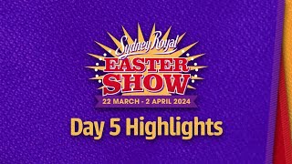 Sydney Royal Easter Show 2024  Day 5 Highlights [upl. by Sefton]