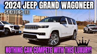 2024 Jeep Grand Wagoneer Series 3 Make No Mistakes This Is The Best Luxury SUV On The Market [upl. by Nonnahs]