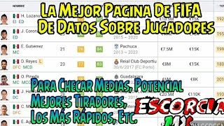 Las Mejor Página De FIFA  SOFIFA  Medias Potencial Edades Los Mas Rápidos y más [upl. by Alderson]