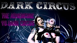 The Adventure to The Dark Circus  Adventure Vlogs [upl. by Yaner]