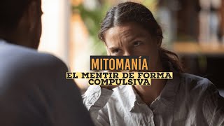 Trastorno de personalidad mitomanía El mentir de forma compulsiva [upl. by Naxela]