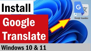 How To Install Google Translate on Computer  How To Install Google Translate in Laptop Wind 1011 [upl. by Killam]