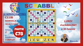 🔠 Partie C78  Scrabble Duplicate  Club  Normale  Vocabulaire Complet  Lundi 04102021 [upl. by Daney340]