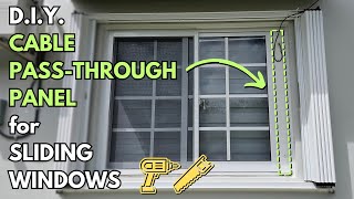 How to DIY a Cable PassThrough Panel for Sliding Windows [upl. by Neeron661]