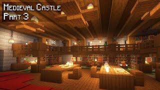 Minecraft How to build a Medieval Castle in the Mountains  Part 3 Interior [upl. by Ogaitnas]