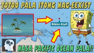 🔴 Bikini Atoll Sa Spongebob Nageexist Pala Sa Gitna Ng Pacific Ocean  Jevara PH [upl. by Boyes]