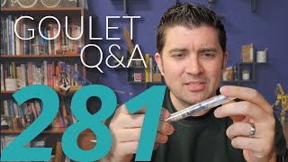 Goulet QampA 281 Which Fountain Pens Stain and the Best Pens to Come in 2020 [upl. by Cordy696]