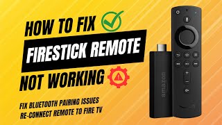 🔧 Firestick Remote Not Working Fix It Now [upl. by Morey837]