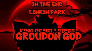 In The End Lyrics  Linkin Park Groudon God [upl. by Zzaj]