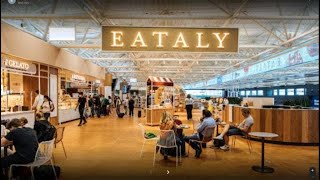 EATALY  LA GASTRONOMIA MÁS FAMOSA DEL MUNDO El centro commercial gastronomico unico en el mundo [upl. by Alrats54]