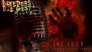 Bleeders DIEgest Episode4  The Feed Guest Starring Spencer Charnas [upl. by Sirtimid]