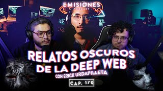 Capítulo 170 Relatos OSCUROS de la DEEP WEB con Erick Urdapilleta [upl. by Iretak]