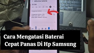 Cara Mengatasi Baterai Cepat Panas Di Hp Samsung [upl. by Uhej]