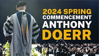 2024 U of I Spring Commencement Speaker Anthony Doerr [upl. by Eed]