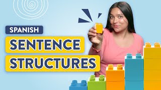 The 6 Most Important Spanish Sentence Structures You Need To Know [upl. by Herc]