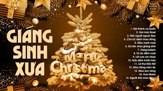 30 Ca Khúc Giáng Sinh Xưa NGHE LÒNG ẤM ÁP VÔ CÙNG  Bài Thánh Ca Buồn Hai Mùa Noel [upl. by Alyakem]