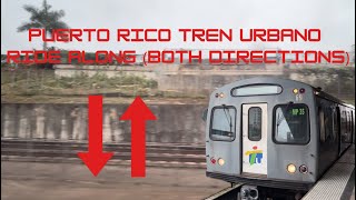 Ultimate Puerto Rico Tren Urbano Ride Along BOTH DIRECTIONS [upl. by Wasserman]