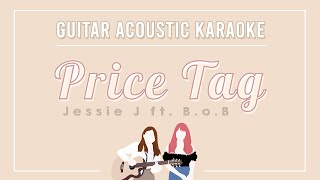 Karaoke Price Tag  Jessie J  Guitar Acoustic Instrumental Female Key [upl. by Teplitz833]