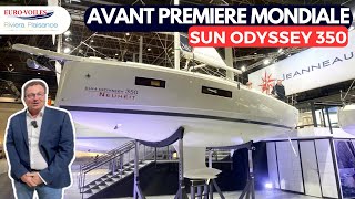 Avant première mondiale SUN ODYSSEY 350  Nouveau voilier Jeanneau  Visite à bord exclusive [upl. by Anissa]