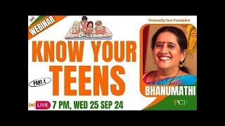 Webinar on KNOW YOUR TEENS Part1  by Bhanumathi [upl. by Pillow152]