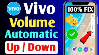 Vivo Volume Automatically Up amp Down Problem Solve  Vivo Phone Automatic Volume Kam Jada Hota [upl. by Roane]