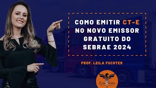 Como emitir CTe no novo programa do Sebrae online [upl. by Collette506]