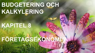 Budgetering och kalkylering  Genomgång utan kommentarer  Företagsekonomi 2 🍀🌸 [upl. by Dwane670]