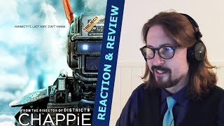 Chappie 2015  Reaction amp Review First time watching [upl. by Bendix]