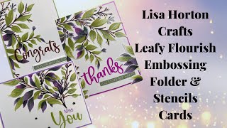 Embossing Folder and Stencils Cards using Leafy Flourish from Lisa Horton Crafts [upl. by Kcirddes]