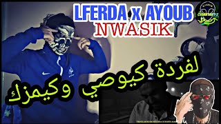 LFERDA  NWASIK ft AYOUB ANBAOUI B9AFDAR STAYHOME REACTION [upl. by Angrist]